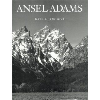 Ansel Adams Kate F. Jennings 9781581730944 Books