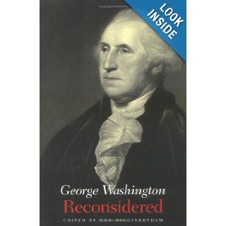 George Washington Reconsidered Don Higginbotham 9780813920061 Books