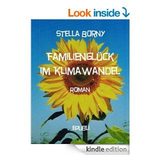 Familienglck im Klimawandel (German Edition)   Kindle edition by Stella Borny. Literature & Fiction Kindle eBooks @ .