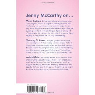 Belly Laughs The Naked Truth about Pregnancy and Childbirth Jenny McCarthy 9780738210070 Books
