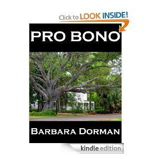 PRO BONO eBook Barbara Dorman Kindle Store