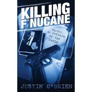 Killing Finucane Murder in Defence of the Realm Justin O'Brien 9780717135431 Books
