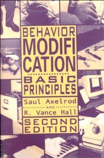 Behavior Modification Basic Principles (Managing Behavior, Pt. 2) 9780890798041 Social Science Books @