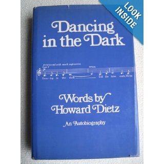 Dancing in the Dark Howard, Dietz 9780068404200 Books