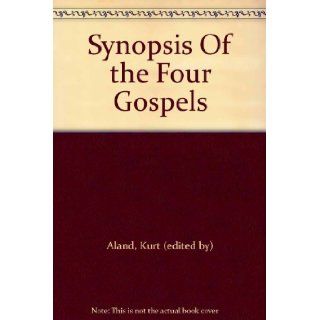 Synopsis Of the Four Gospels Kurt (edited by) Aland Books