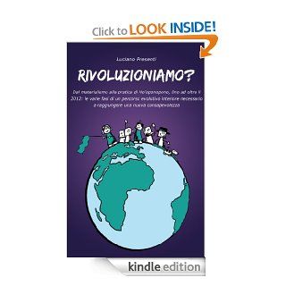 Rivoluzioniamo? (Italian Edition) eBook Luciano Presenti Kindle Store