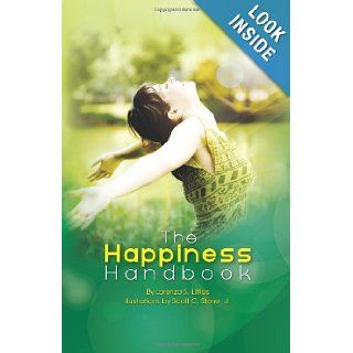 The Happiness Handbook Lorenzo S. Littles, Jr Scott C. Stone 9780983942207 Books