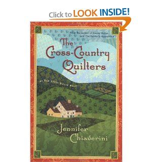 The Cross Country Quilters An Elm Creek Quilts Novel (Elm Creek Quilts Novels) Jennifer Chiaverini 9780452283084 Books