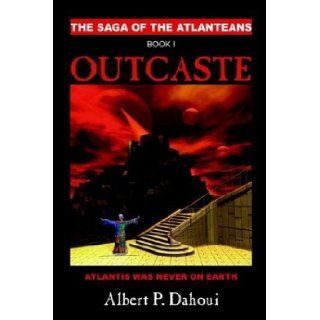Outcaste Albert Paul Dahoui 9781589394551 Books