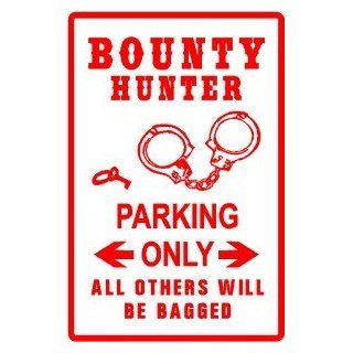 BOUNTY HUNTER PARKING crime law NEW sign   Decorative Signs