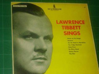 Lawrence Tibbett Sings Music
