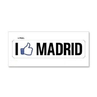 I Like MADRID   Window Bumper Sticker Automotive