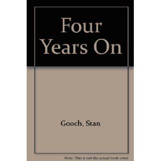 Four years on; A follow up study at school leaving age of children formerly attending a traditional and a progressive junior school (Studies in child development) Stan Gooch Books
