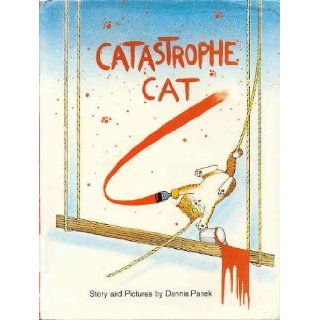Catastrophe Cat Story and pictures Dennis Panek 9780878881307 Books