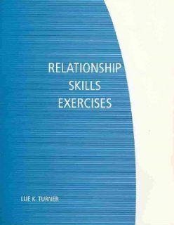 Relationship Skills Exercises David Knox 9781111522308 Books