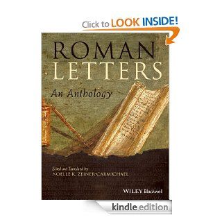 Roman Letters An Anthology   Kindle edition by Noelle K. Zeiner Carmichael. Reference Kindle eBooks @ .