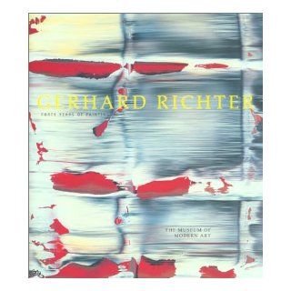Gerhard Richter Forty Years of Painting Robert Storr, Gerhard Richter, Museum of Modern Art 9780870703577 Books