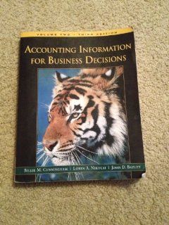 Accounting Information for Business Decisions Billie M. Cunningham, Loren A. Nikolai, John D. Bazley 9781111066871 Books
