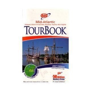 AAA Mid Atlantic Tour Book (Deleware, DC, Maryland, Virginia & West Virginia, 2004 Edition) AAA Books