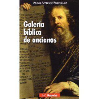 Galera bblica de ancianos 9788422016342 Books