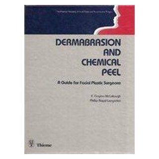 Dermabrasion and Chemical Peel A Guide for Facial Plastic Surgeons 9780865772847 Medicine & Health Science Books @