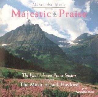 Marantha Music Presents Majestic Praise The Music of Jack Hayford Music