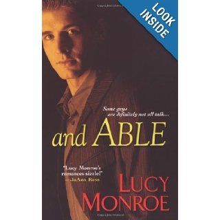 And Able Lucy Monroe 9780758211774 Books