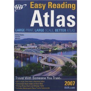 AAA Easy Reading North American Road Atlas 2007 (AAA Easy Reading Road Atlas) AAA 9781595081629 Books