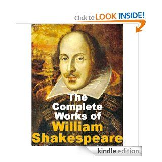 The Actually Complete Works of William Shakespeare   Kindle edition by William Shakespeare. Literature & Fiction Kindle eBooks @ .