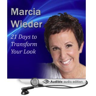 21 Days to Transform Your Look (Audible Audio Edition) Marcia Wieder Books