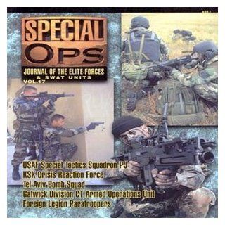 Special Ops Vol 17 Journal of the Elite Forces and Swat Units (Special forces series) 9789623616966 Books