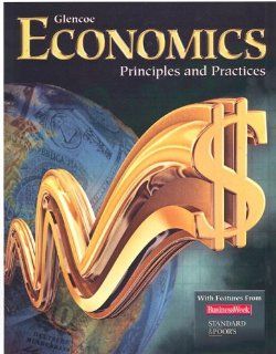 Economics Principles and Practices (9780078747649) McGraw Hill Books
