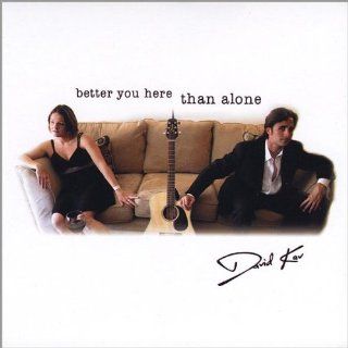 Better You Here Than Alone Music