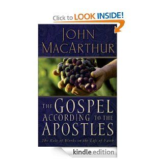 The Gospel According to the Apostles   Kindle edition by John MacArthur. Children Kindle eBooks @ .