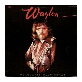 WAYLON JENNINGS   i've always been crazy RCA 2979 (LP vinyl record) Music