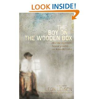 The Boy on the Wooden Box How the Impossible Became Possible . . . on Schindler's List eBook Leon Leyson Kindle Store
