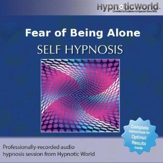 Fear of Being Alone Hypnosis CD Overcome Your Being Alone Phobia with Self Help Hypnosis Music