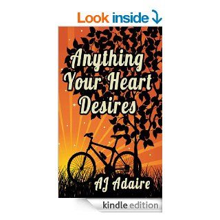 Anything Your Heart Desires (Friends Book 4) eBook AJ Adaire Kindle Store