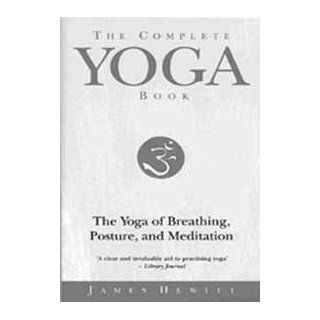 Complete Yoga Book James Hewitt 9780805209693 Books