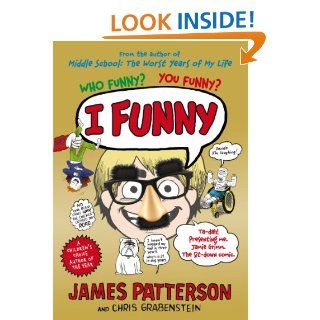 I Funny A Middle School Story eBook James Patterson Kindle Store