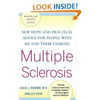 Multiple Sclerosis New Hope and Practical Advice for People with MS and Their Families   Kindle edition by Louis Rosner, Shelley Ross. Health, Fitness & Dieting Kindle eBooks @ .
