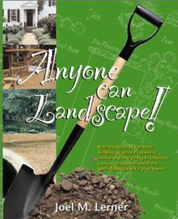 Anyone Can Landscape Joel M. Lerner 9781883052270 Books