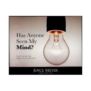 Has Anyone Seen My Mind? Joyce Meyer Books
