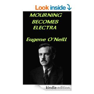 Mourning Becomes Electra eBook Eugene O'Neill Kindle Store