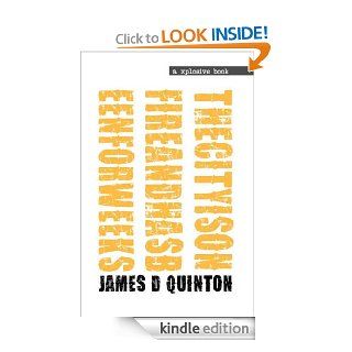 The City Is On Fire And Has Been For Weeks   Kindle edition by James D Quinton. Literature & Fiction Kindle eBooks @ .