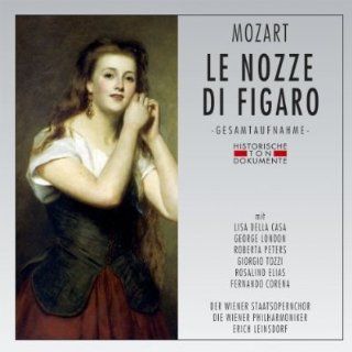Wolfgang Amadeus Mozart Le Nozze Di Figaro (The Marriage of Figaro) [Very Slightly Abridged    Approximately 7 1/2 minutes of recitative edited out by Cantus to condense recording to 2 CD's] Lisa Della Casa, Roberta Peters, Rosalind Elias, George Lon