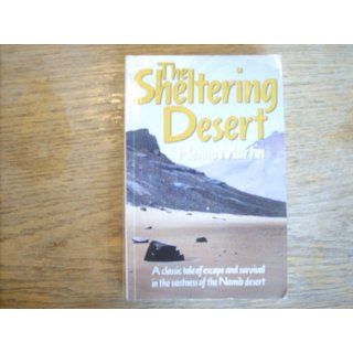 The Sheltering Desert Henno Martin 9780868521503 Books