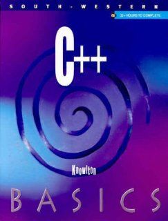C++ BASICS (Begin and Succeed in Computer Science)  Book w/ Data CD Pkg (9780538694940) Todd Knowlton Books