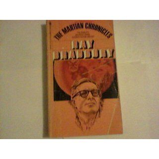 The Martian Chronicles Ray Bradbury 9781451678192 Books