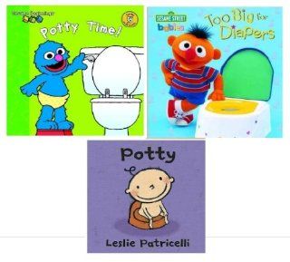 Potty Training Three Pack "Too Big for Diapers" and "Sesame Beginnings Potty Time" and "Potty" ("Too Big for Diapers", "Sesame Beginnings Potty Time" and "Potty") Parker K. Sawyer, Leslie Pa